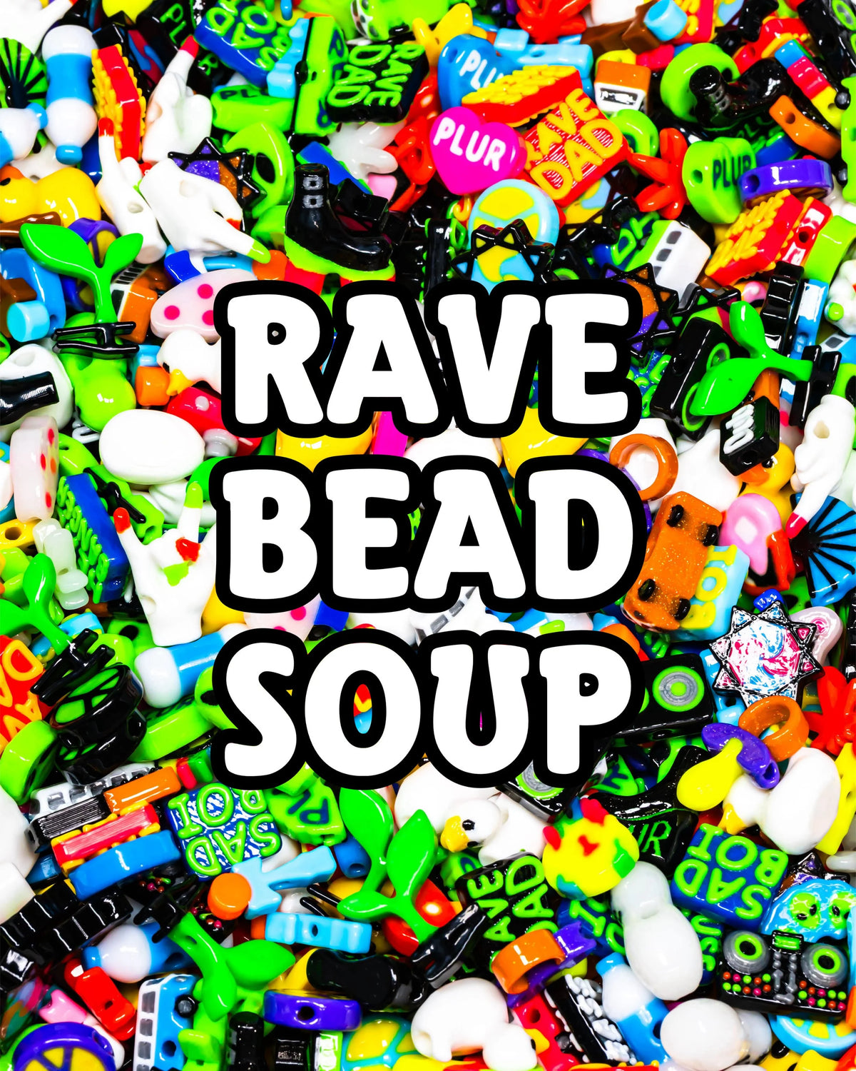 Rave Bead Soup