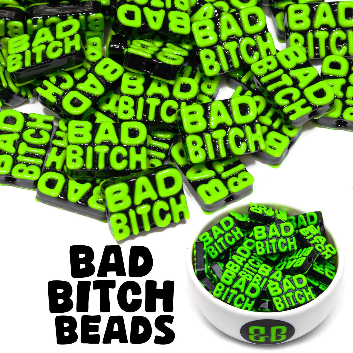 Bad Bitch Beads