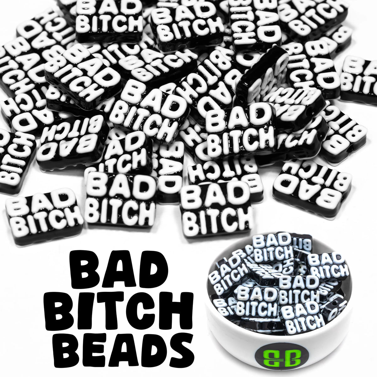 Bad Bitch Beads