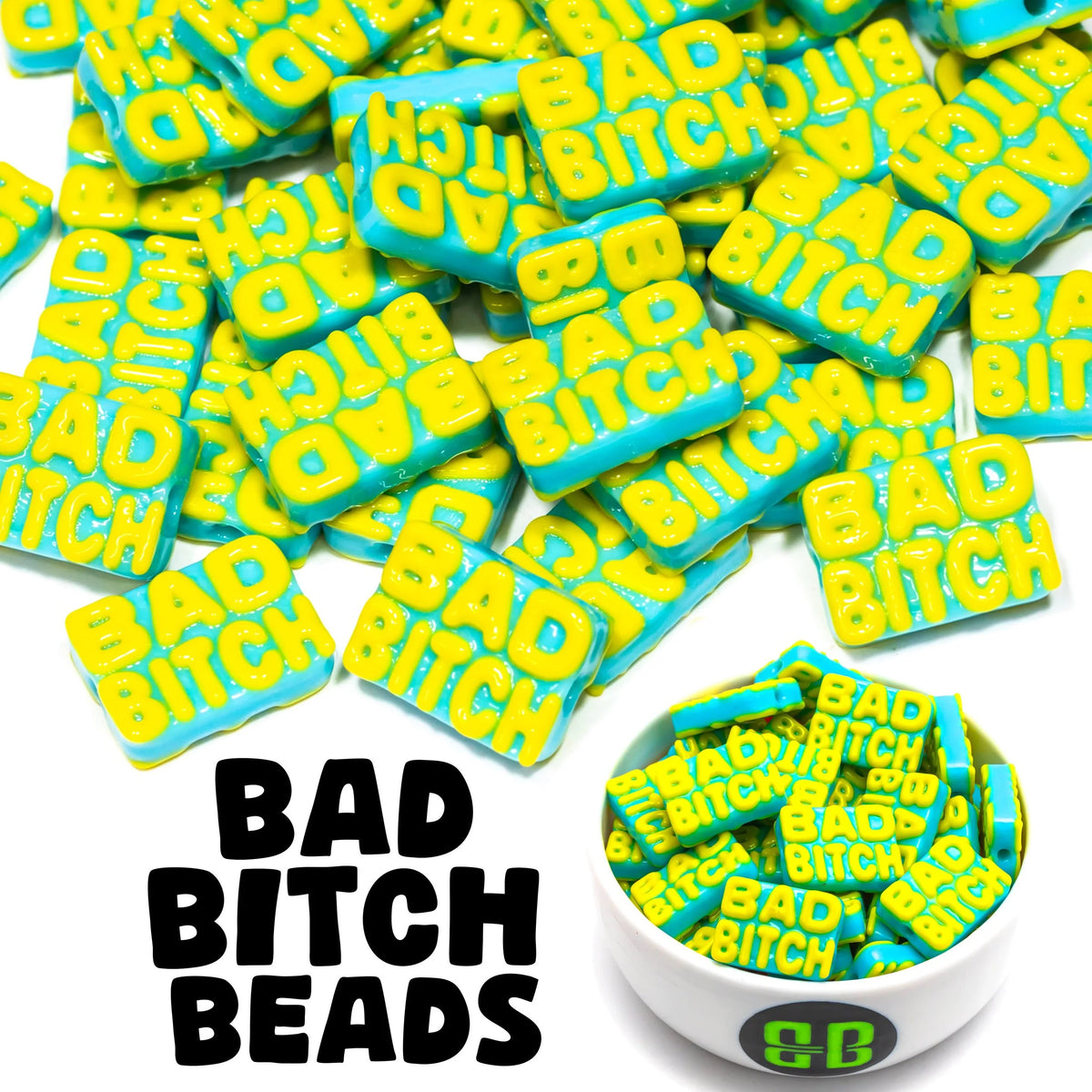 Bad Bitch Beads