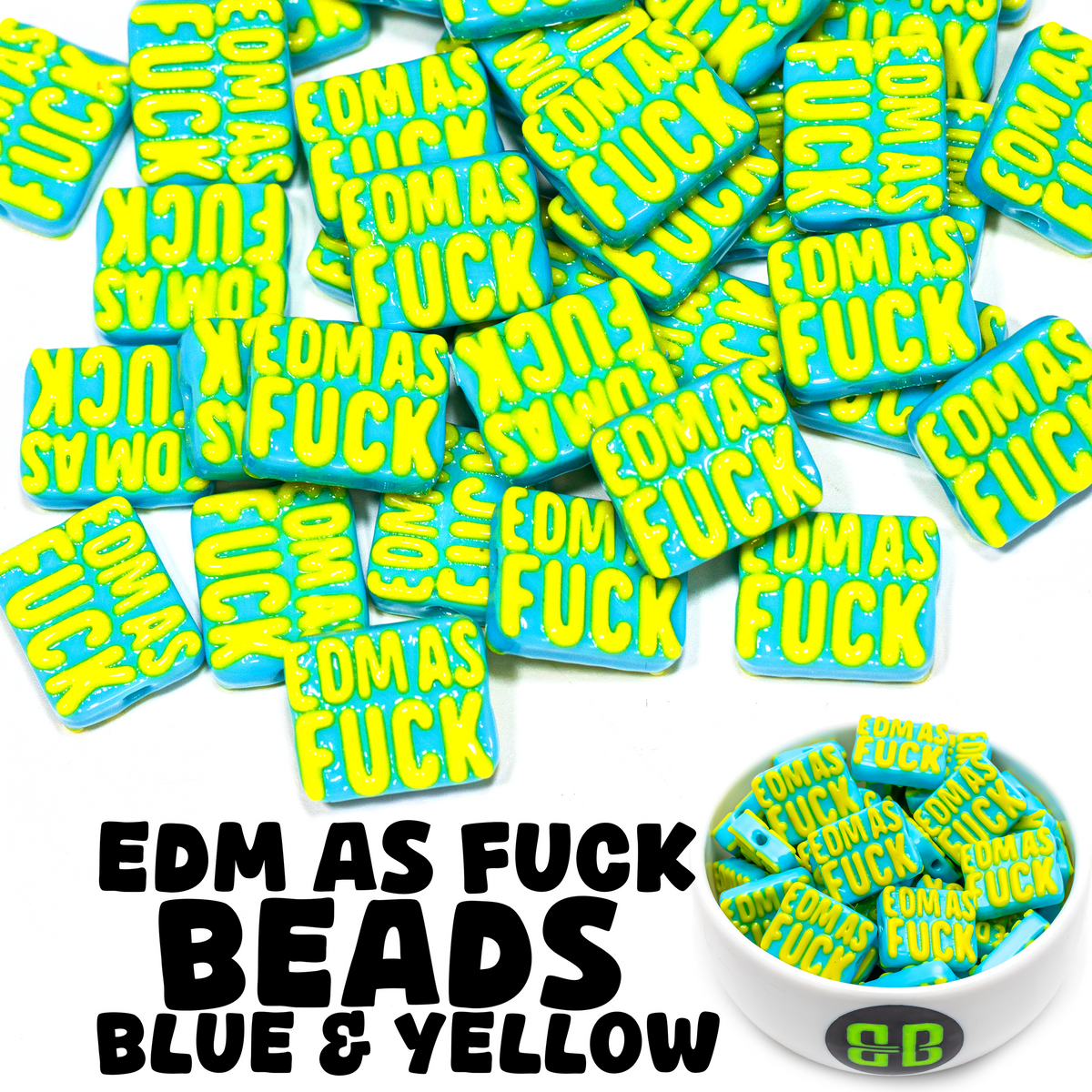 EDM As Fuck Beads