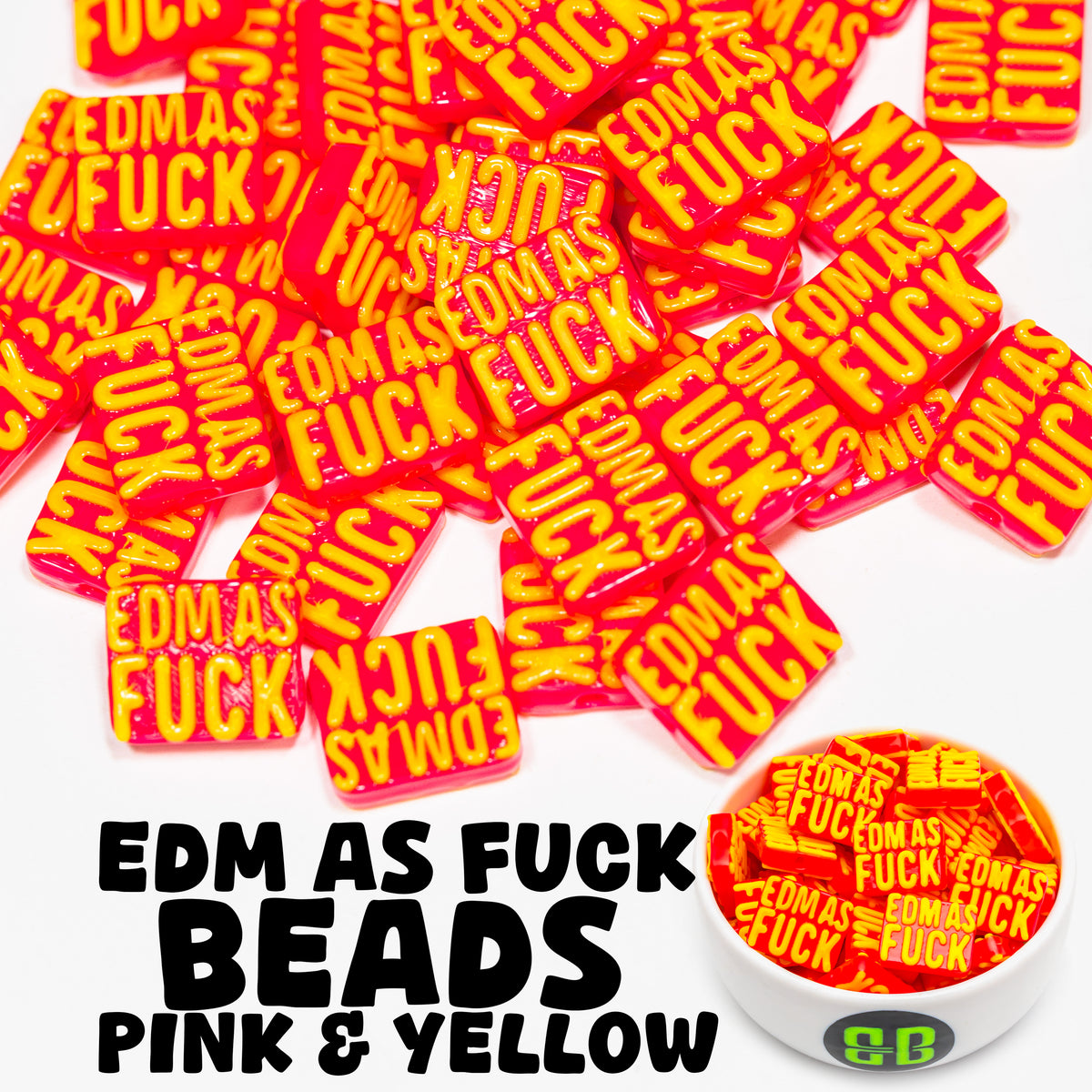 EDM As Fuck Beads