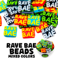 Rave Bae Beads
